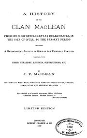 Cover of: A History of the Clan MacLean by J. P. MacLean