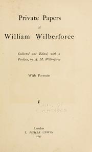 Cover of: Private papers of William Wilberforce