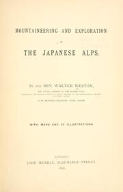 Cover of: Mountaineering and exploration in the Japanese Alps. by Walter Weston