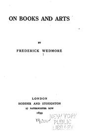 Cover of: On books and arts by Wedmore, Frederick Sir
