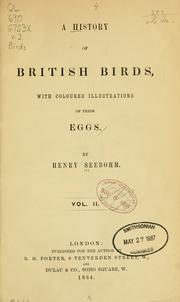 Cover of: A history of British birds: with coloured illustrations of their eggs.