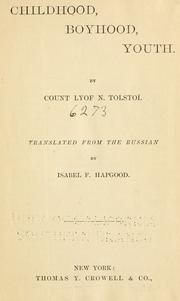 Cover of: Childhood, boyhood, youth. by Lev Nikolaevič Tolstoy
