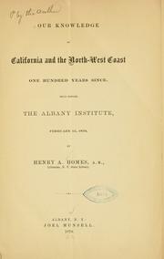 Cover of: Our knowledge of California and the North-west coast one hundred years since.