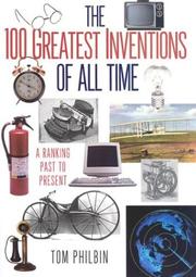 Cover of: 100 Greatest Inventions of all Time: A Ranking Past and Present