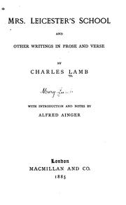 Cover of: Mrs. Leicester's school: and other writings in prose and verse