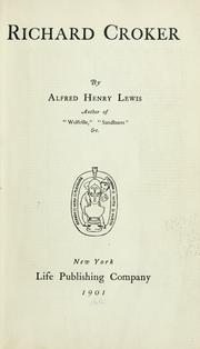 Cover of: Richard Croker by Alfred Henry Lewis