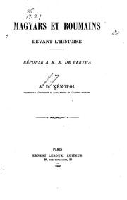 Cover of: Magyars et Roumains devant l'histoire by A. D. Xenopol