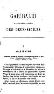 Cover of: Garibaldi: histoire de la conquête des Deux-Siciles, notes prises sur place au jour le jour.