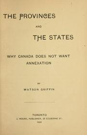 Cover of: The provinces and the states.: Why Canada does not want annexation