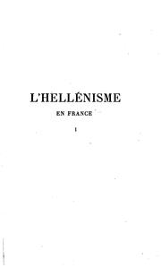 Cover of: L' hellénisme en France by Émile Egger