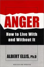 Cover of: Anger: How To Live With And Without It: How to Live With and Without It
