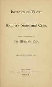 Incidents of travel in the southern states and Cuba by Charles H. Ross