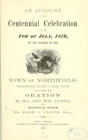 Cover of: An account of the centennial celebration of the 4th of July, 1876 by Northfield (N.Y.)