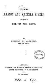 Up the Amazon and Madeira rivers by Edward Davis Mathews