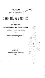 Cover of: Relazione delle scoperte fatte da C. Colombo, da A. Vespucci e da altri, dal 1492 al 1506