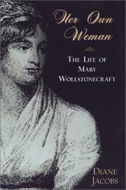Cover of: Her Own Woman: The Life of Mary Wollstonecraft: The Life of Mary Wollstonecraft