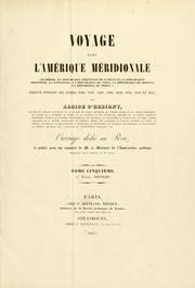 Cover of: Voyage dans l'Amérique méridionale by Alcide Dessalines d' Orbigny