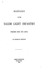 Cover of: History of the Salem Light Infantry from 1805-1890