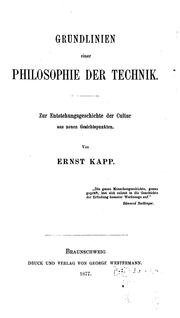 Cover of: Grundlinien einer Philosophie der Tecknik.: Zur Entstehungsgeschichte der Cultur aus neuen Gesichtspunkten ...