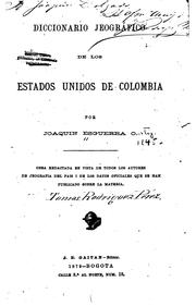 Cover of: Diccionario jeográfico de los Estados Unidos de Colombia. by Joaquin Esguerra Ortiz