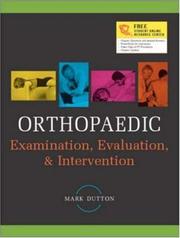 Cover of: Orthopaedic Examination, Evaluation, and Intervention by Mark Dutton