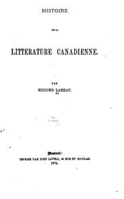 Cover of: Histoire de la littérature canadienne. by Edmond Lareau, Edmond Lareau