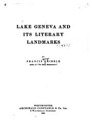 Cover of: Lake Geneva and its literary landmarks by Francis Henry Gribble