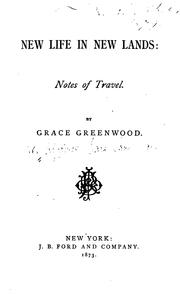 Cover of: New life in new lands by Grace Greenwood