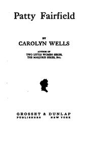Cover of: Patty Fairfield by Carolyn Wells