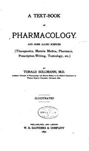 Cover of: A text-book of pharmacology and some allied sciences (therapeutics, materia medica, pharmacy, prescription-writing, toxicology, etc.) by Torald Hermann Sollmann