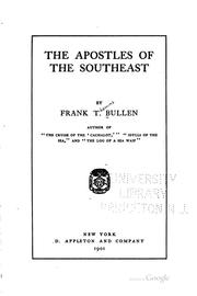Cover of: The apostles of the Southeast | Frank Thomas Bullen