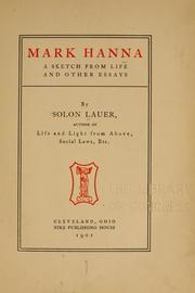Cover of: Mark Hanna: a sketch from life, and other essays