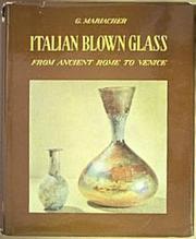 Cover of: Italian blown glass: from ancient Rome to Venice.