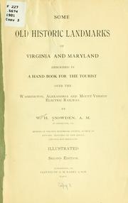 Cover of: Some old historic landmarks of Virginia and Maryland: described in a hand-book for the tourist over the Washington, Alexandria and Mount Vernon Electric Railway.