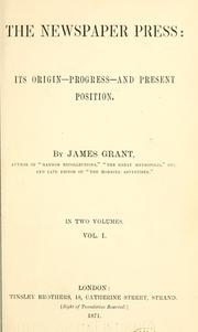 Cover of: The newspaper press by Grant, James