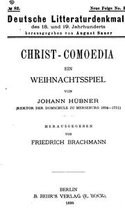 Cover of: Christ-comoedia: ein weihnachtsspiel von Johann Hübner (rektor der domschule zu Merseburg, 1694-1711)