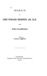 Cover of: Memoir of John Wingate Thornton ...