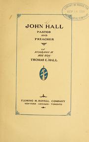 Cover of: John Hall, pastor and preacher