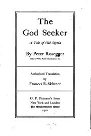 Cover of: The god seeker: a tale of old Styria