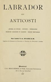 Cover of: Labrador et Anticosti by Victor Amédée Huard