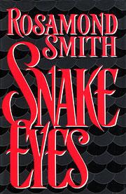 Cover of: Snake eyes by Rosamond Smith