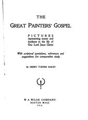 Cover of: The great painters' gospel by H. C. Bailey
