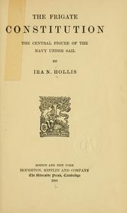 Cover of: frigate Constitution | Ira N. Hollis