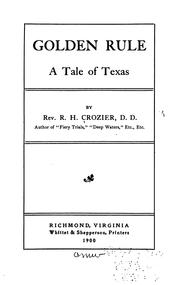 Cover of: Golden rule: a tale of Texas