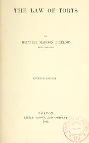 Cover of: The law of torts by Melville Madison Bigelow, Melville Madison Bigelow