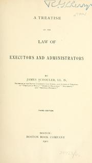 Cover of: A treatise on the law of executors and administrators