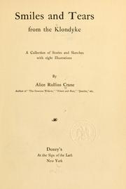 Cover of: Smiles and tears from the Klondyke by Alice Rollins Crane