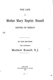 Cover of: The life of Mother Mary Baptist Russell, Sister of mercy