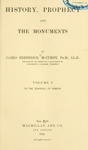 Cover of: History, prophecy and the monuments by McCurdy, James Frederick