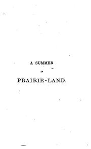 Cover of: A summer in prairie-land: notes of a tour through the North-west territory